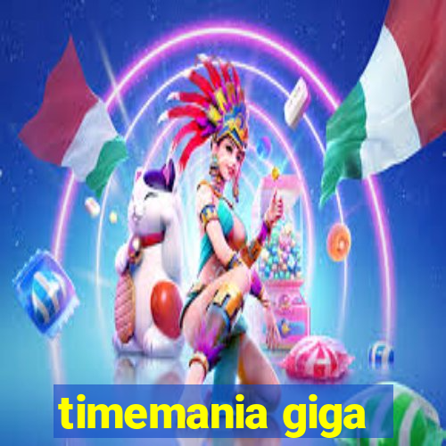 timemania giga-sena